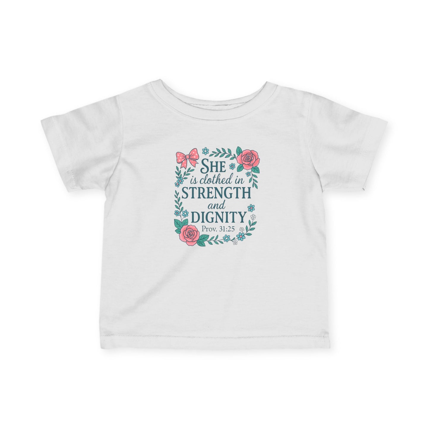 Proverbs 31:25 Baby Tee
