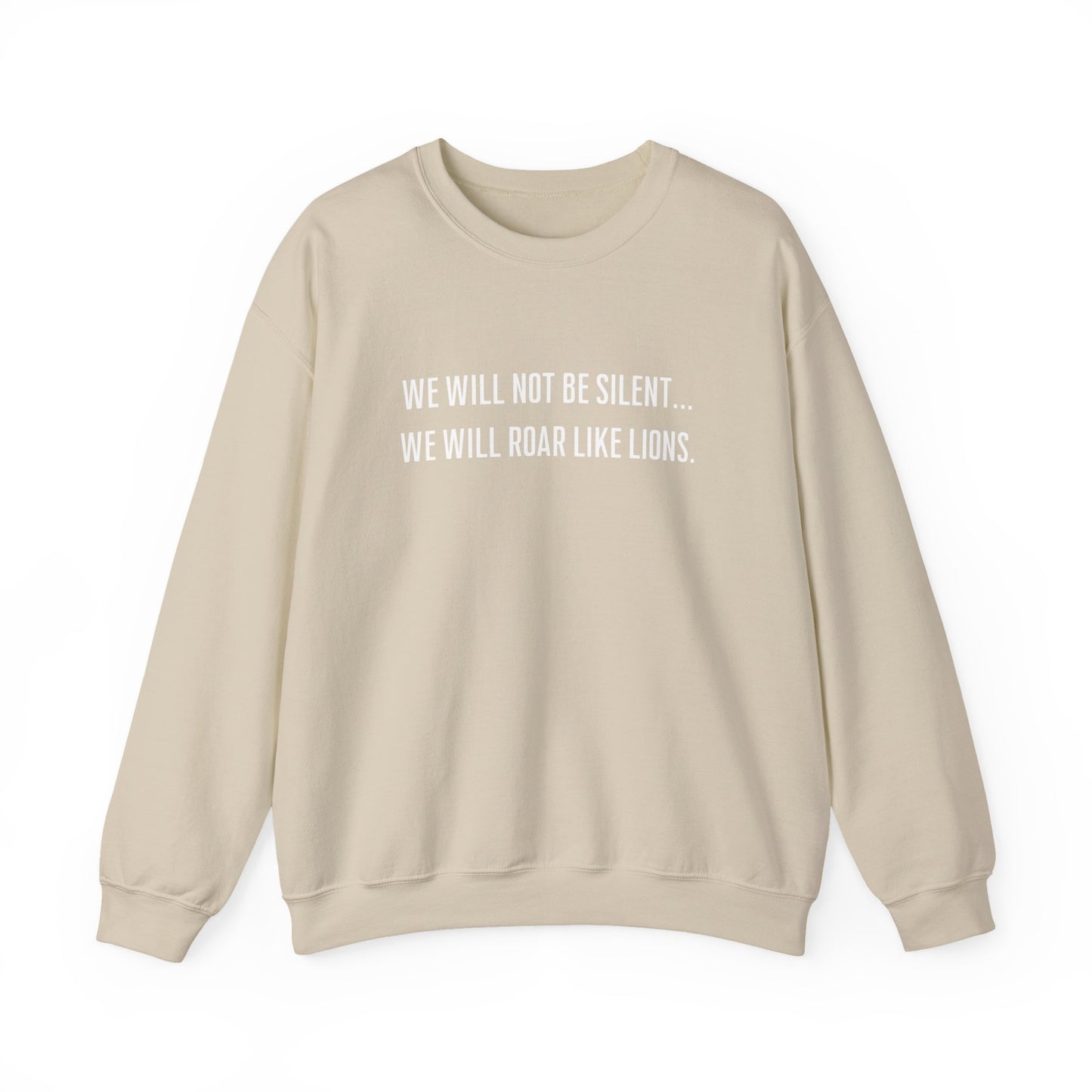 We Will Not Be Silent Crewneck Sweatshirt