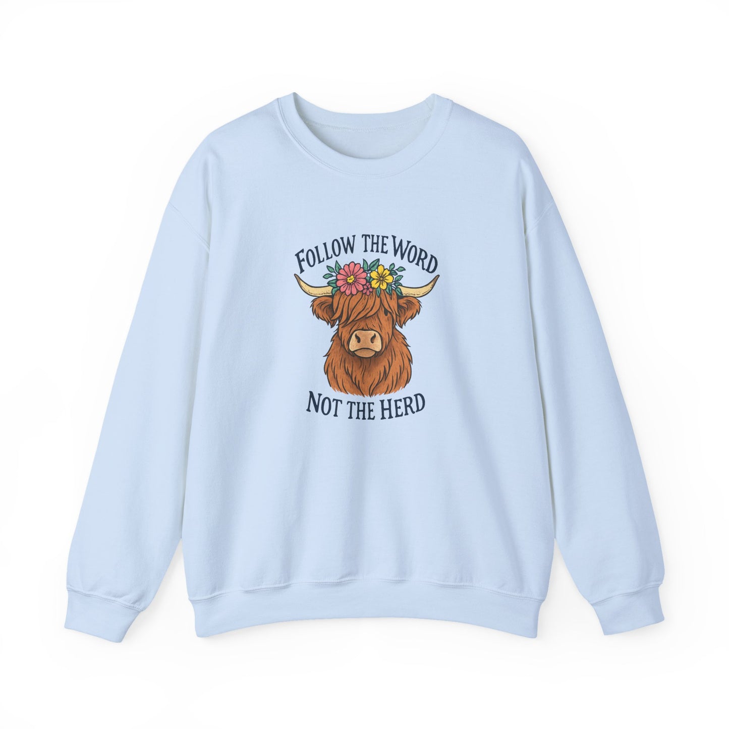 Follow the Word Not the Herd Crewneck Sweatshirt