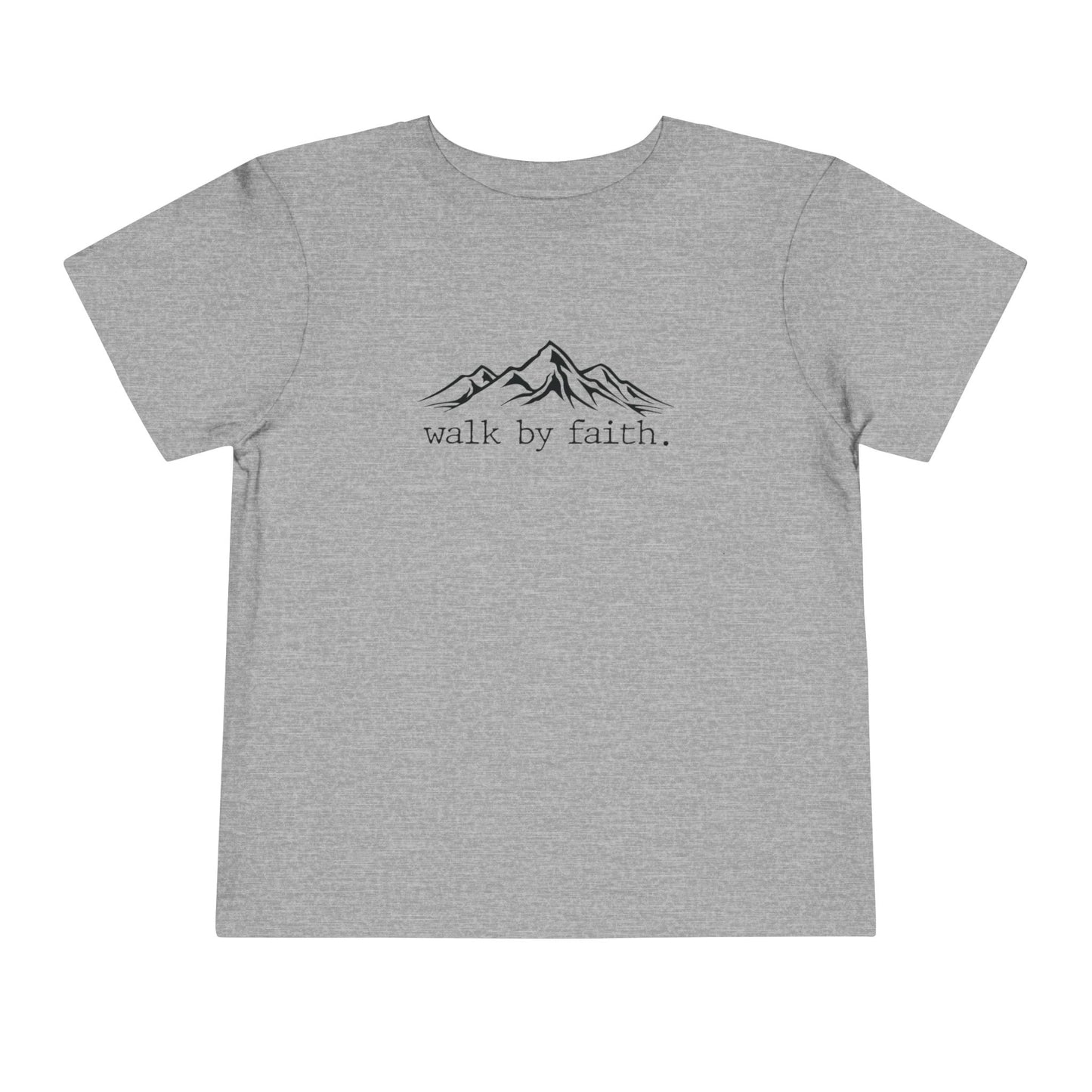 Walk by Faith Toddler Tee