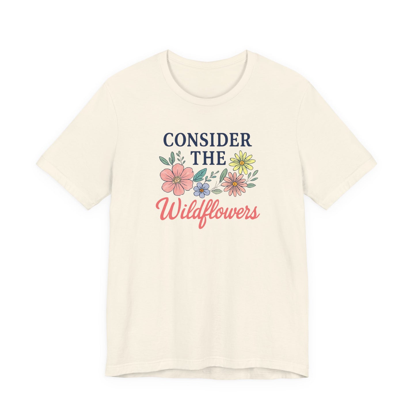 Consider the Wildflowers Tee