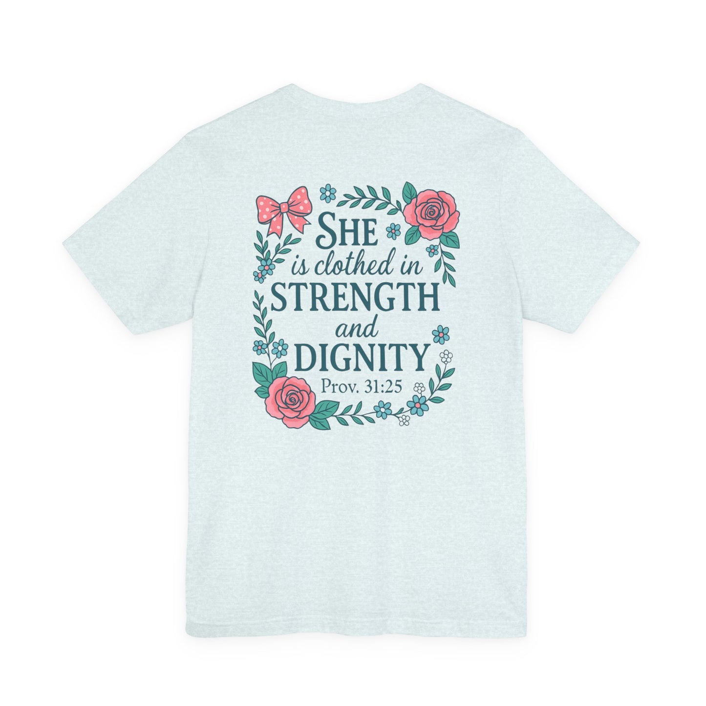 Proverbs 31:25 Tee