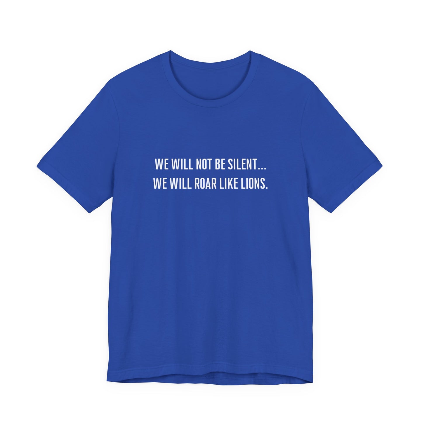 We Will Not Be Silent Tee