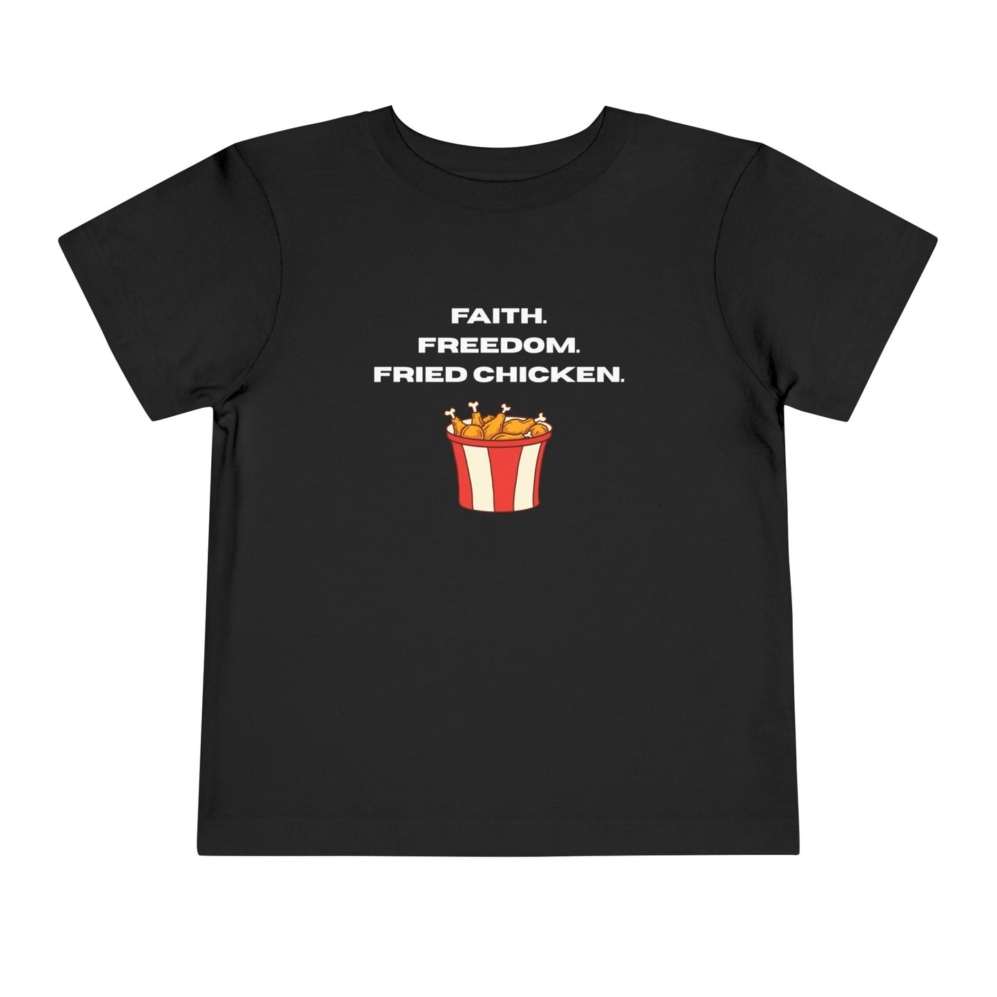 Faith, Freedom, Fried Chicken Toddler Tee