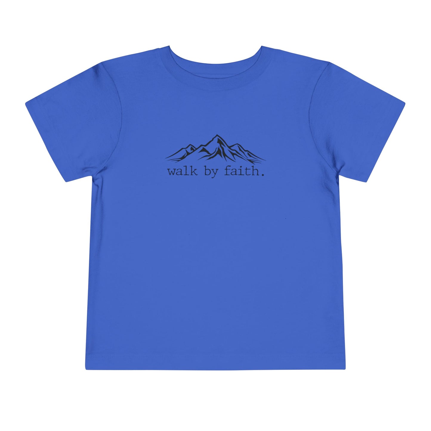 Walk by Faith Toddler Tee