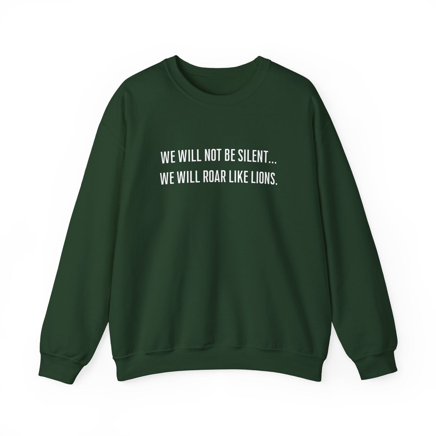 We Will Not Be Silent Crewneck Sweatshirt