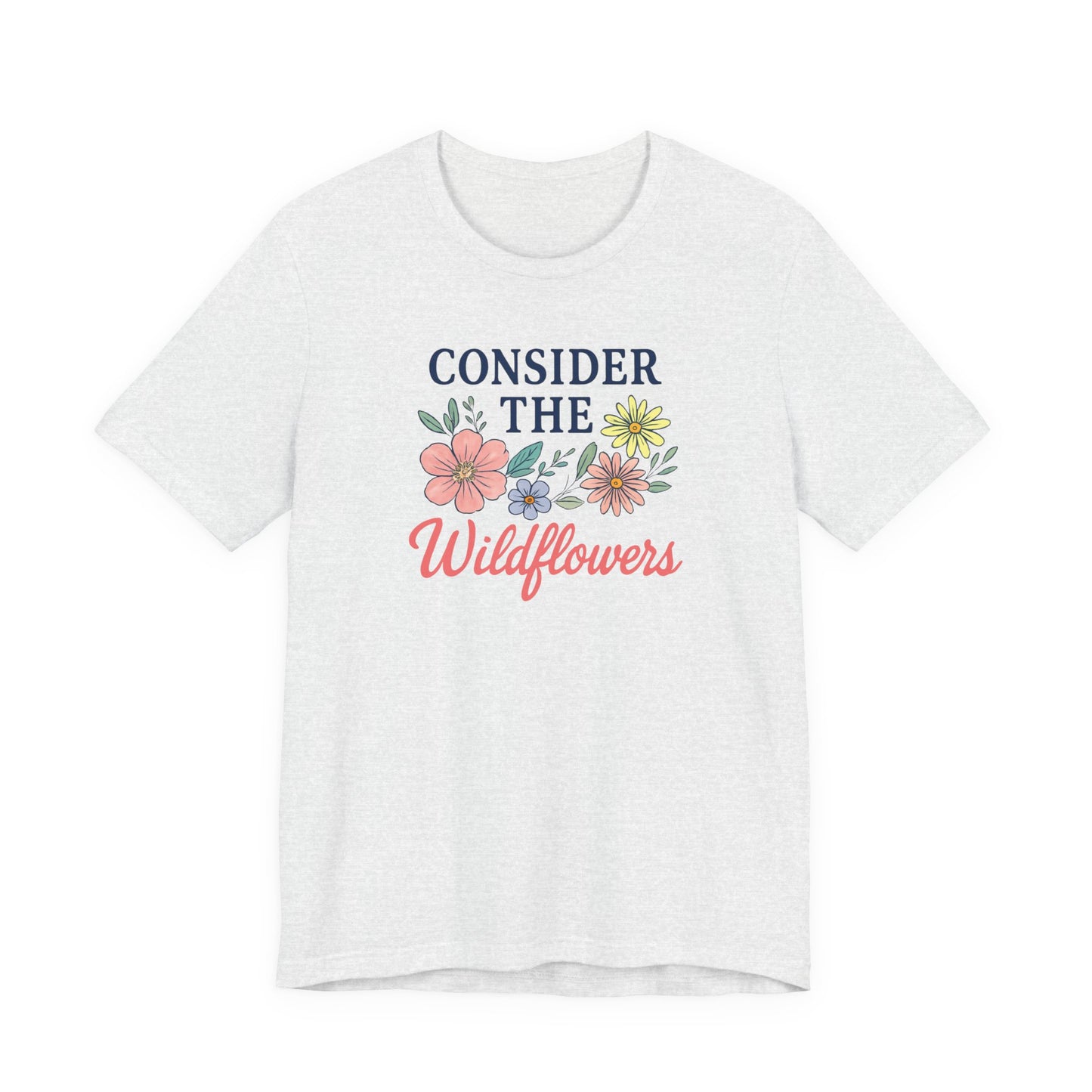 Consider the Wildflowers Tee