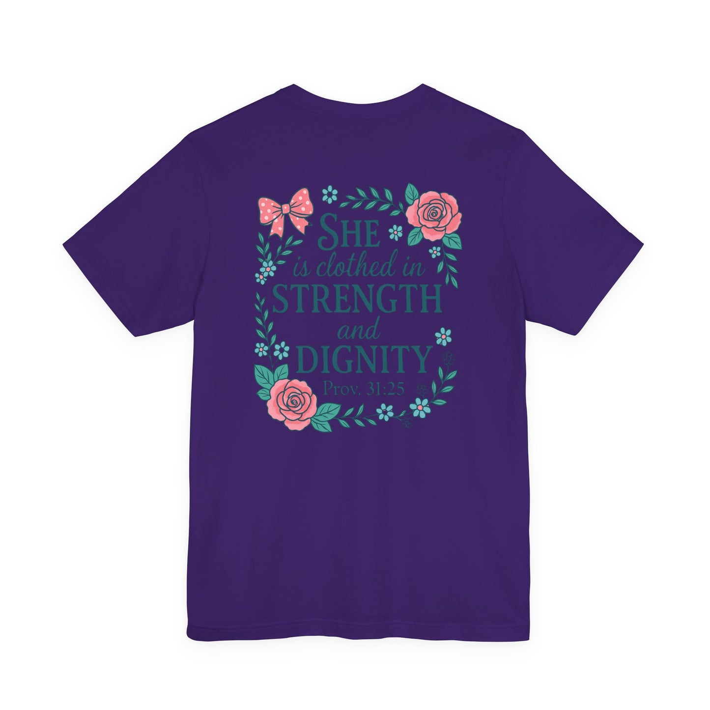 Proverbs 31:25 Tee