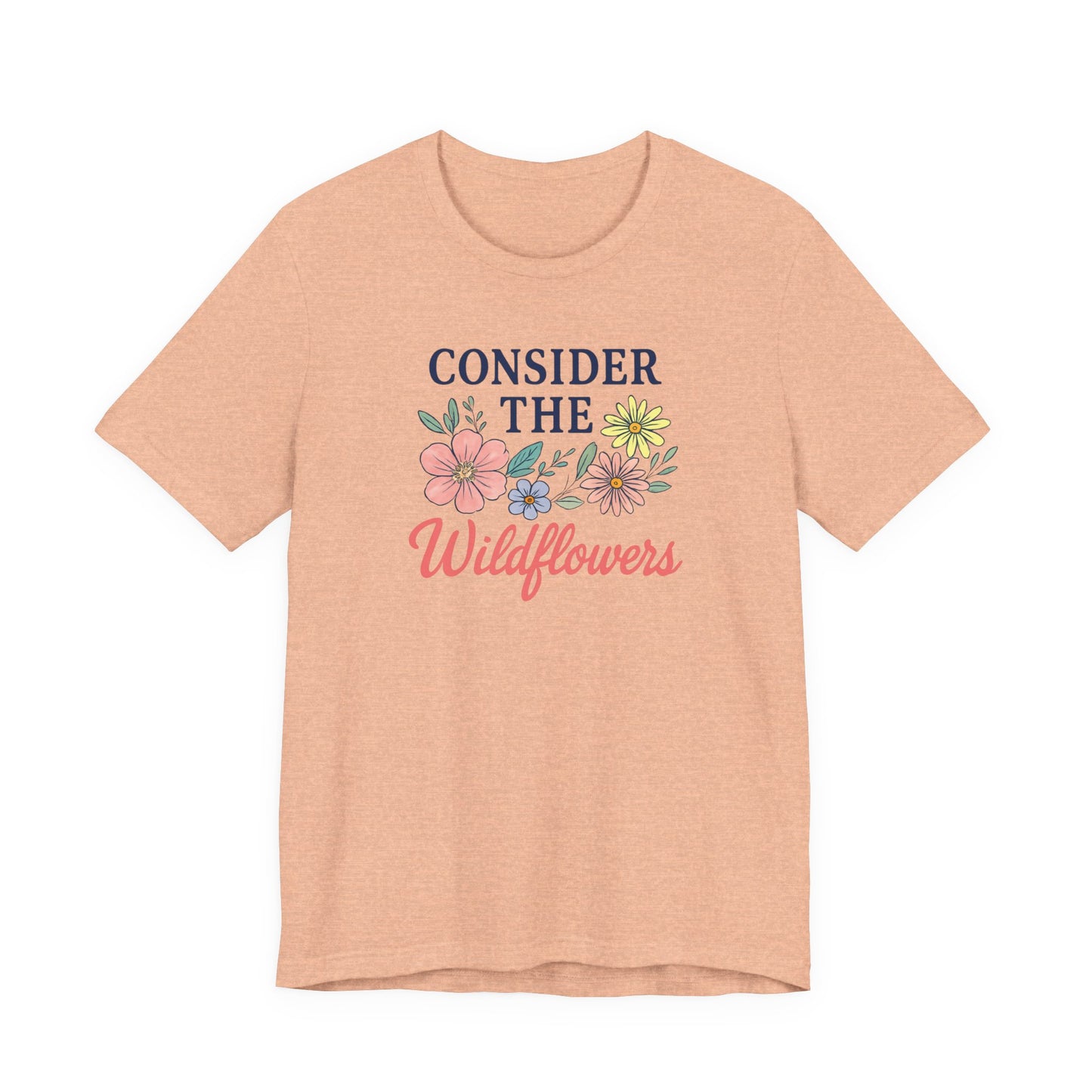 Consider the Wildflowers Tee