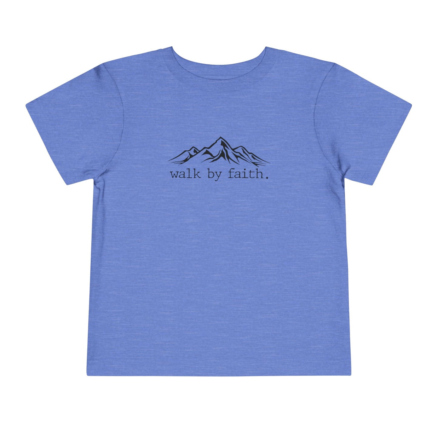Walk by Faith Toddler Tee