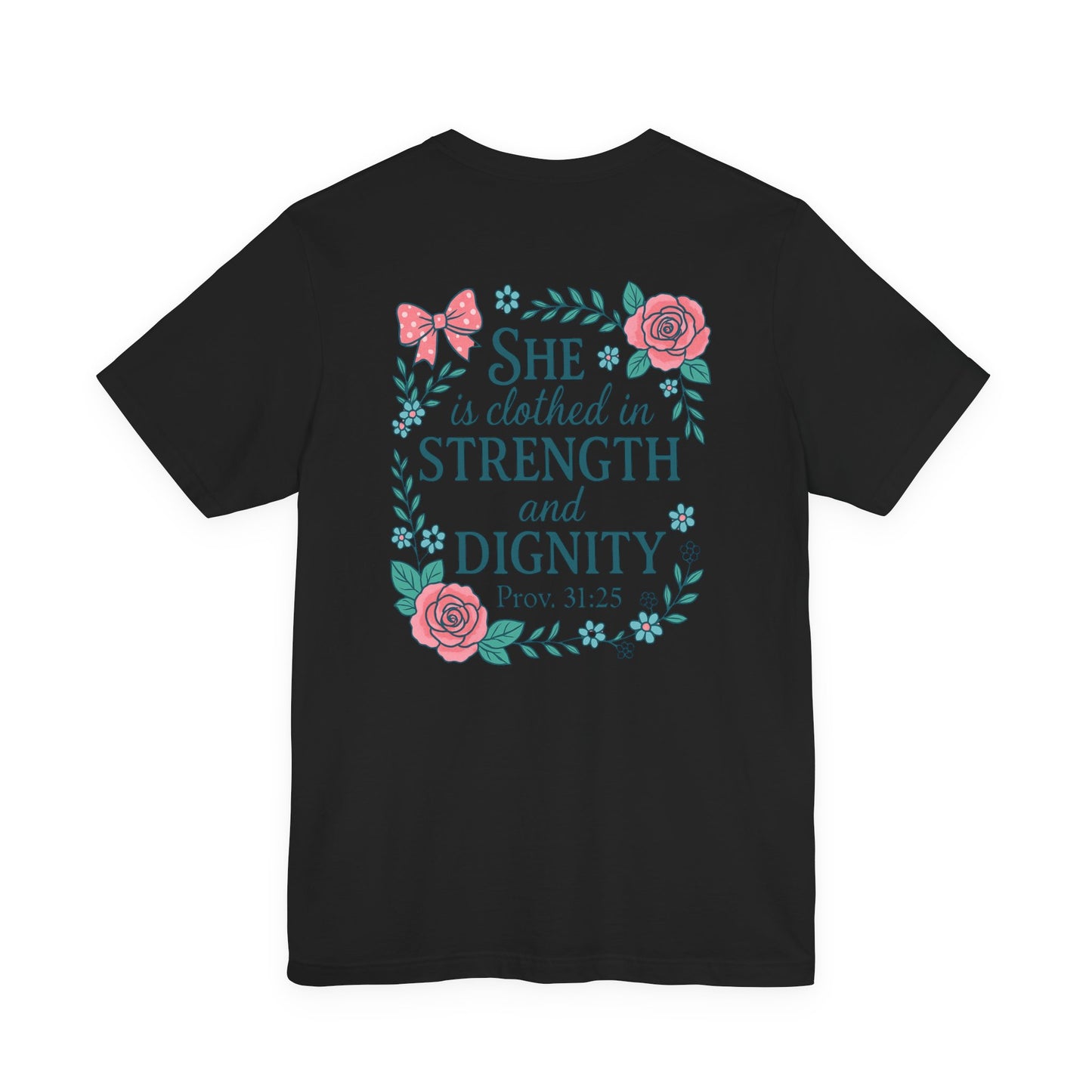 Proverbs 31:25 Tee