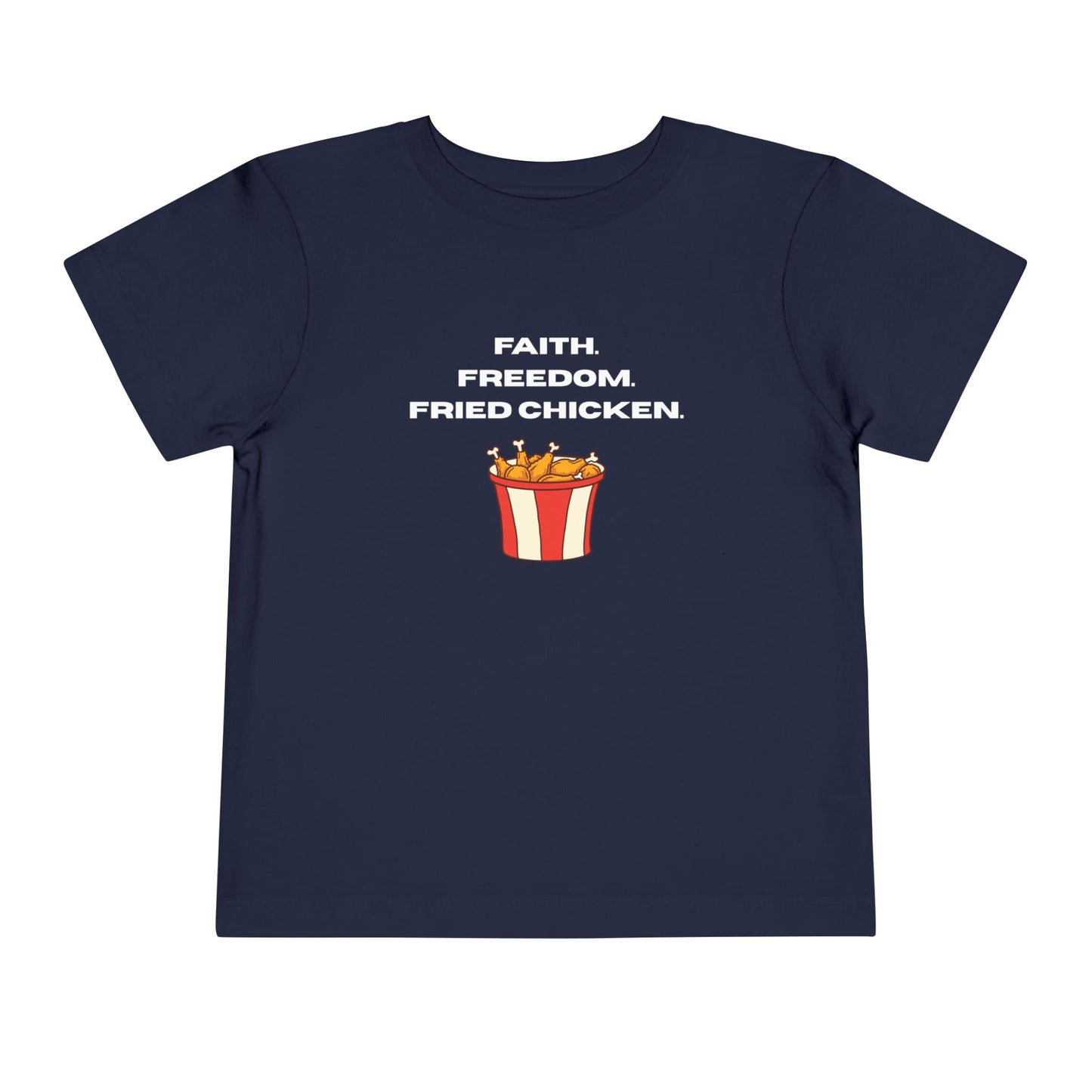 Faith, Freedom, Fried Chicken Toddler Tee