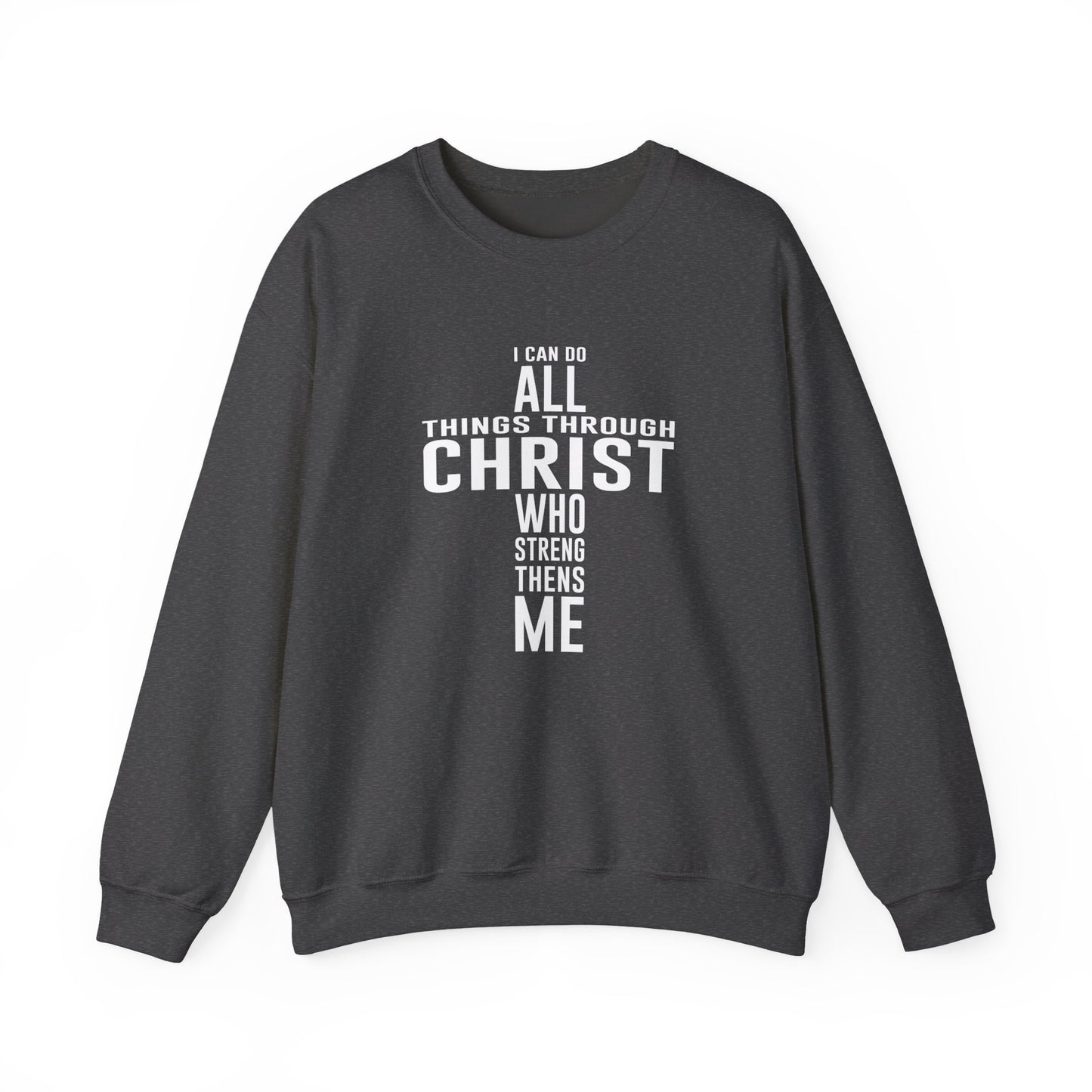 I Can Do All Things Crewneck Sweatshirt