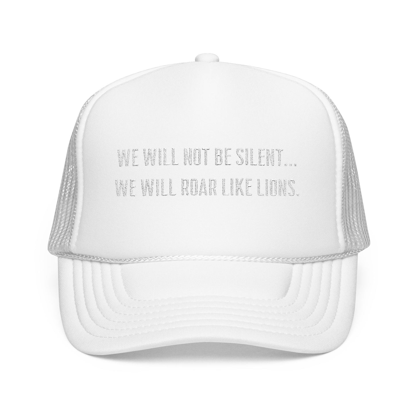 We Will Not Be Silent Trucker Hat
