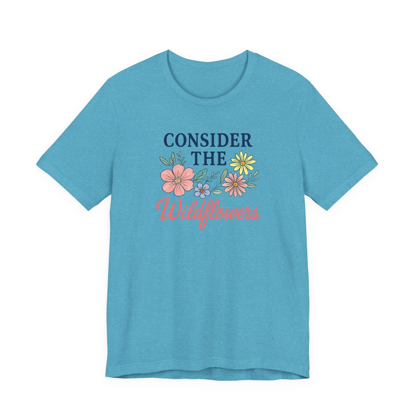 Consider the Wildflowers Tee