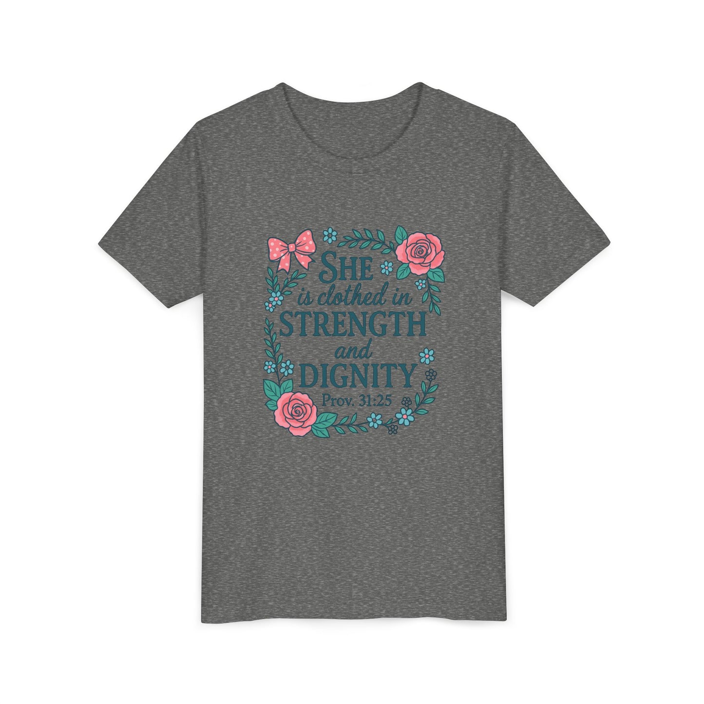 Proverbs 31:25 Youth Tee