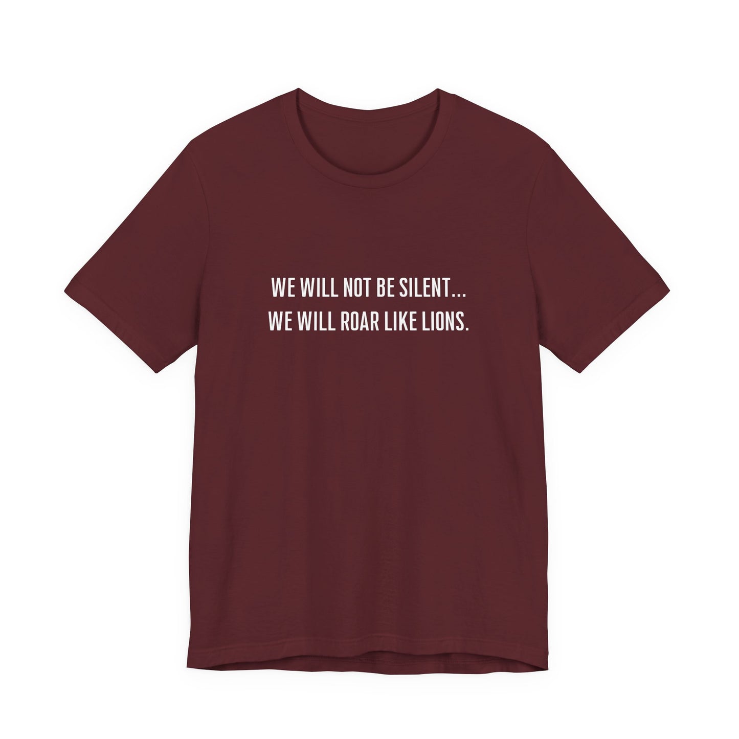 We Will Not Be Silent Tee