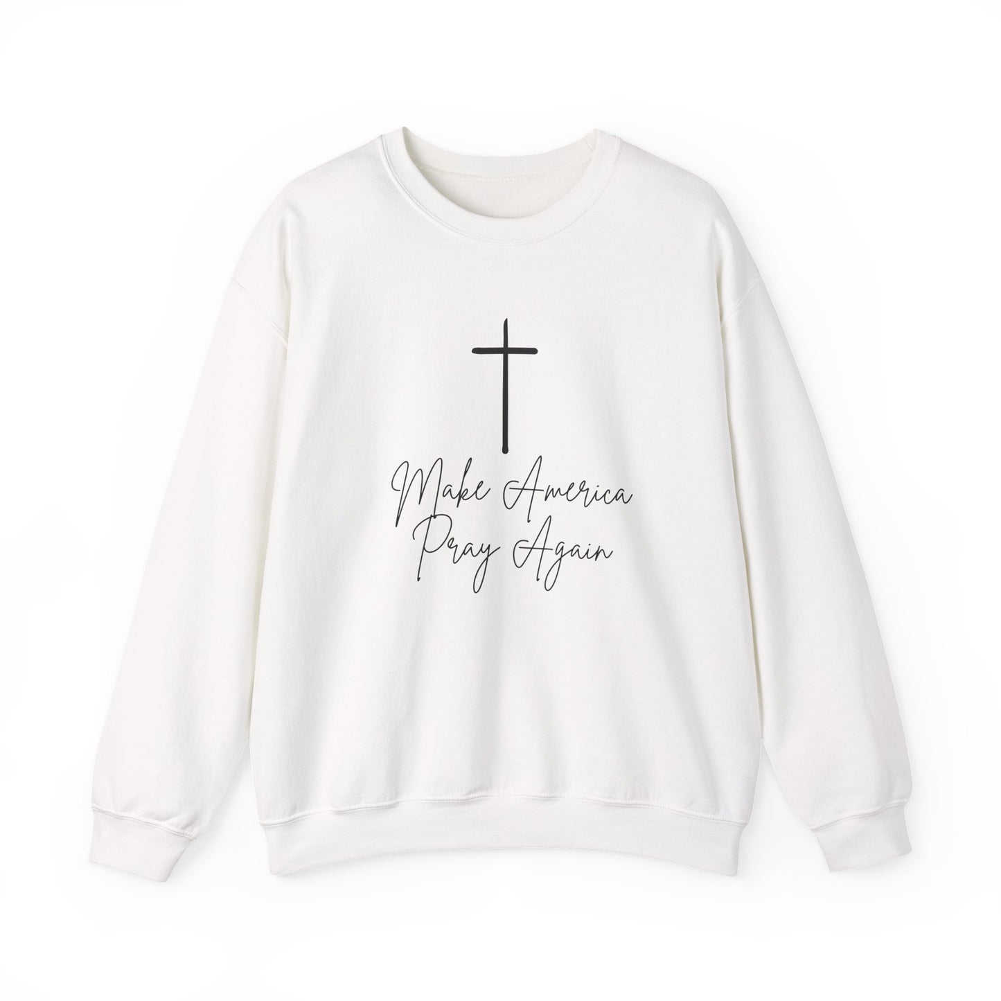 Make America Pray Again Crewneck Sweatshirt