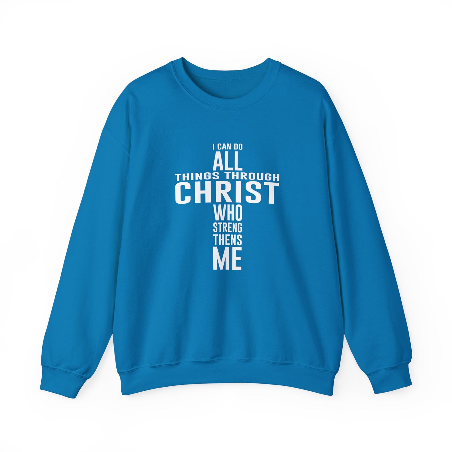 I Can Do All Things Crewneck Sweatshirt