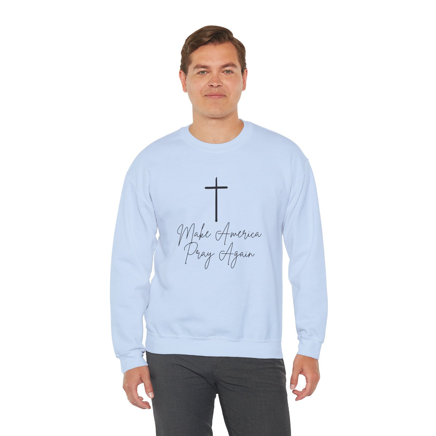Make America Pray Again Crewneck Sweatshirt