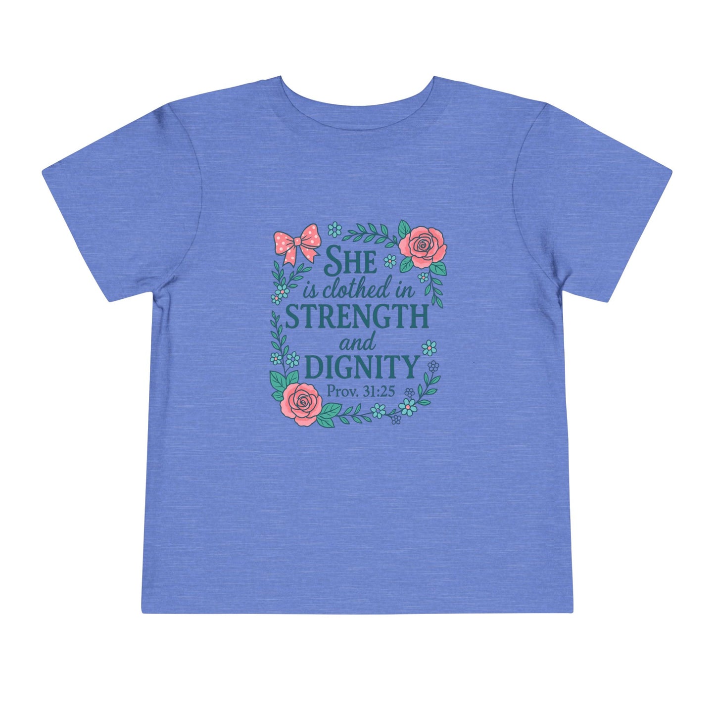 Proverbs 31:25 Toddler Tee