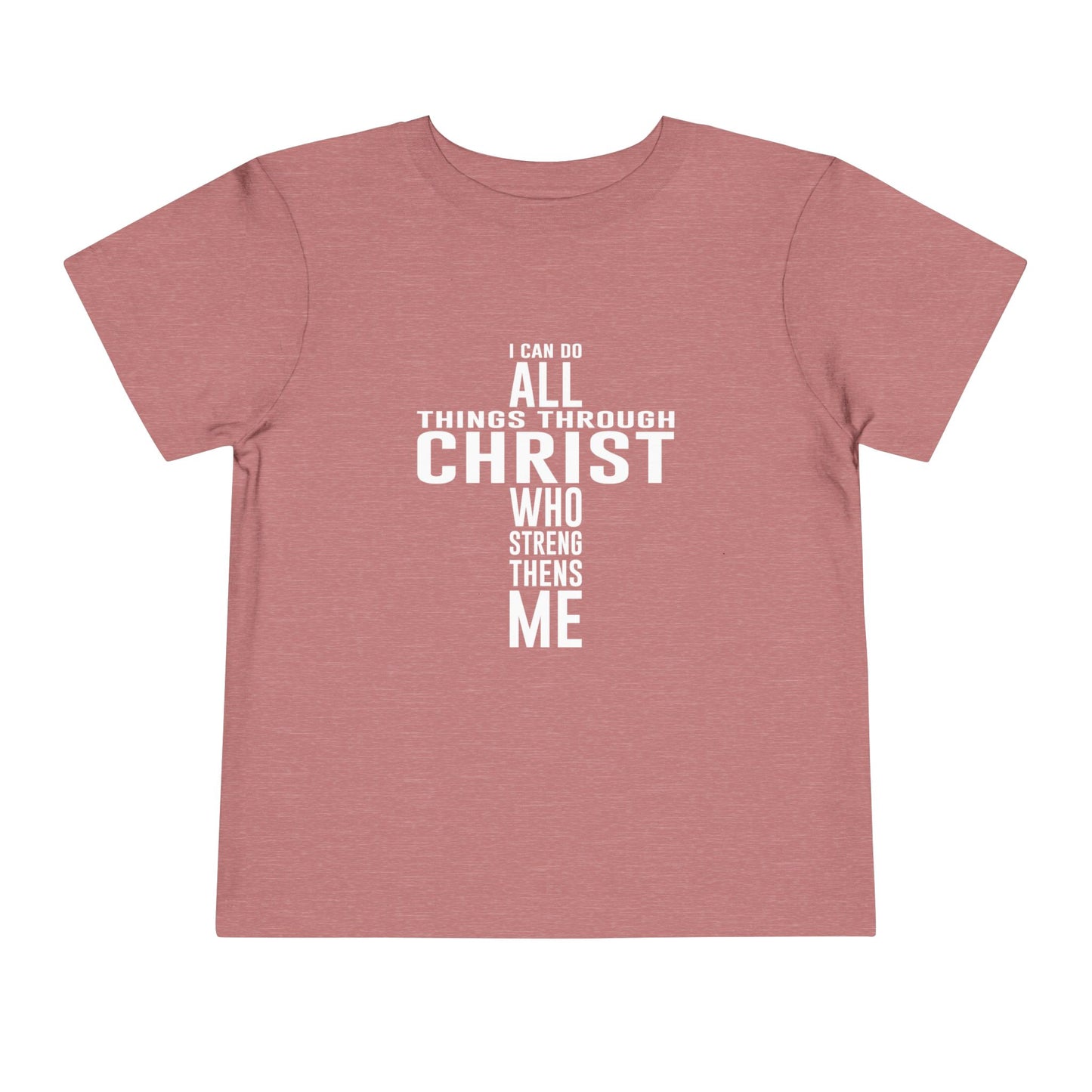 I Can Do All Things Toddler Tee