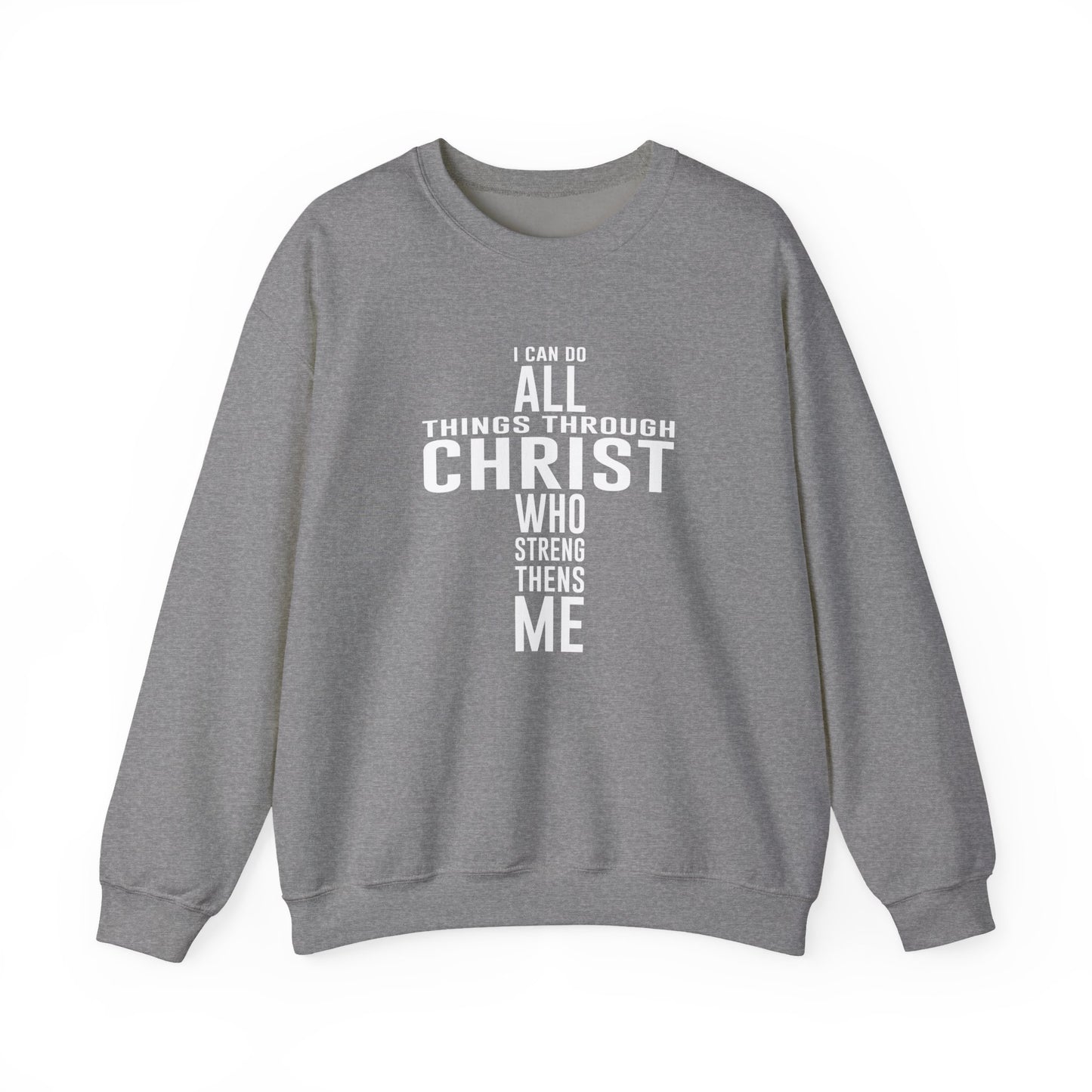I Can Do All Things Crewneck Sweatshirt