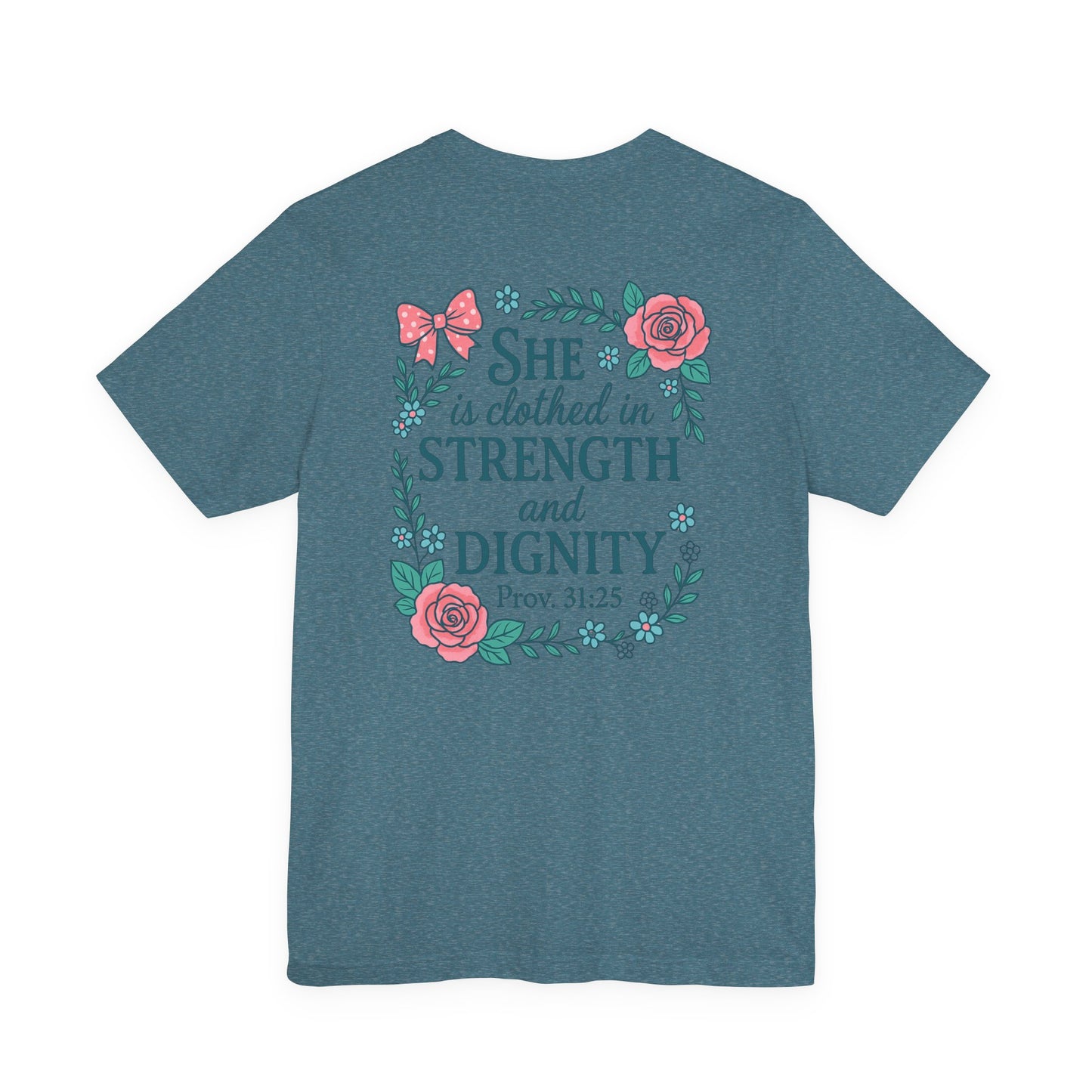 Proverbs 31:25 Tee