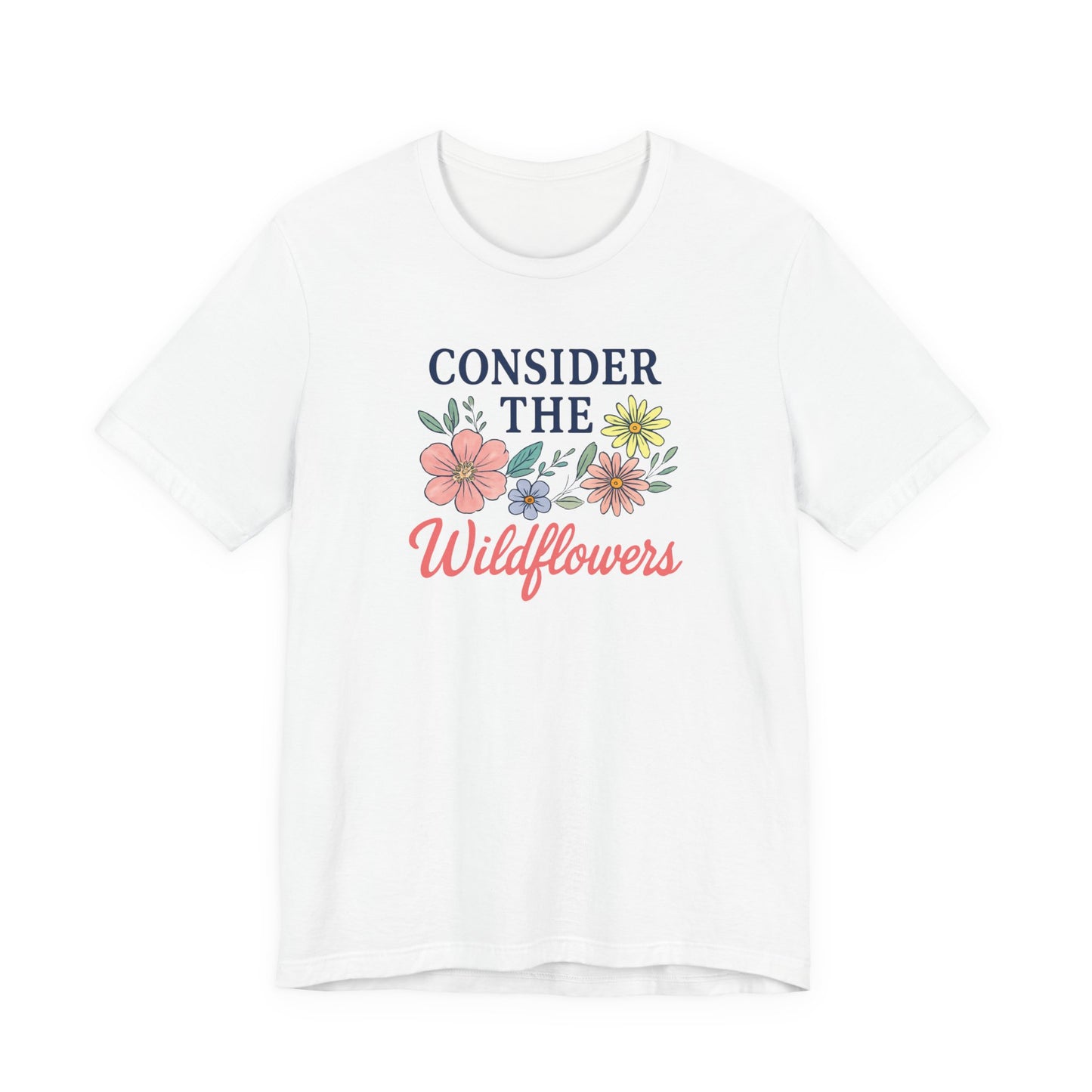 Consider the Wildflowers Tee