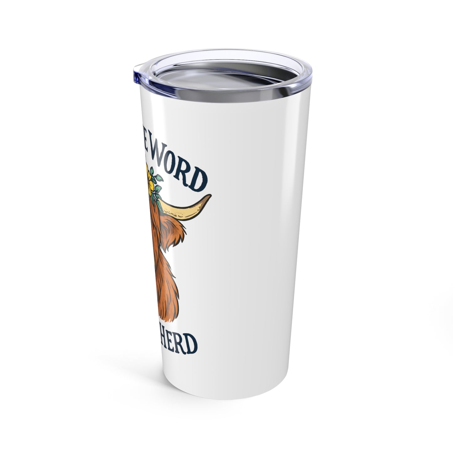 Follow the Word Not the Herd Tumbler