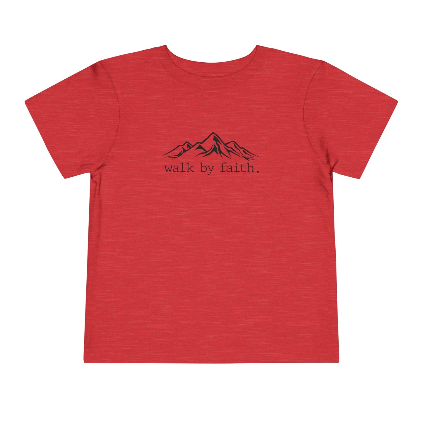 Walk by Faith Toddler Tee