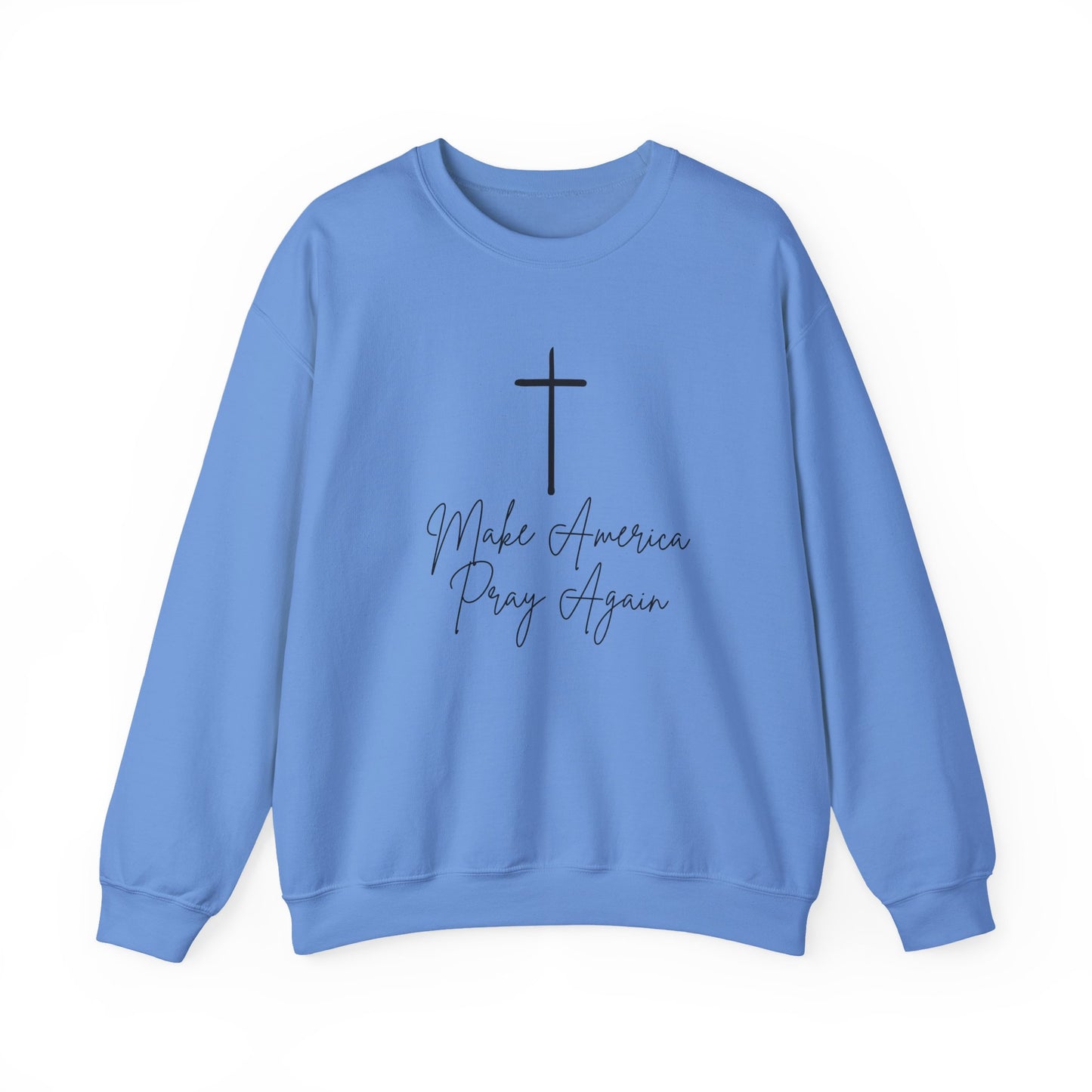 Make America Pray Again Crewneck Sweatshirt