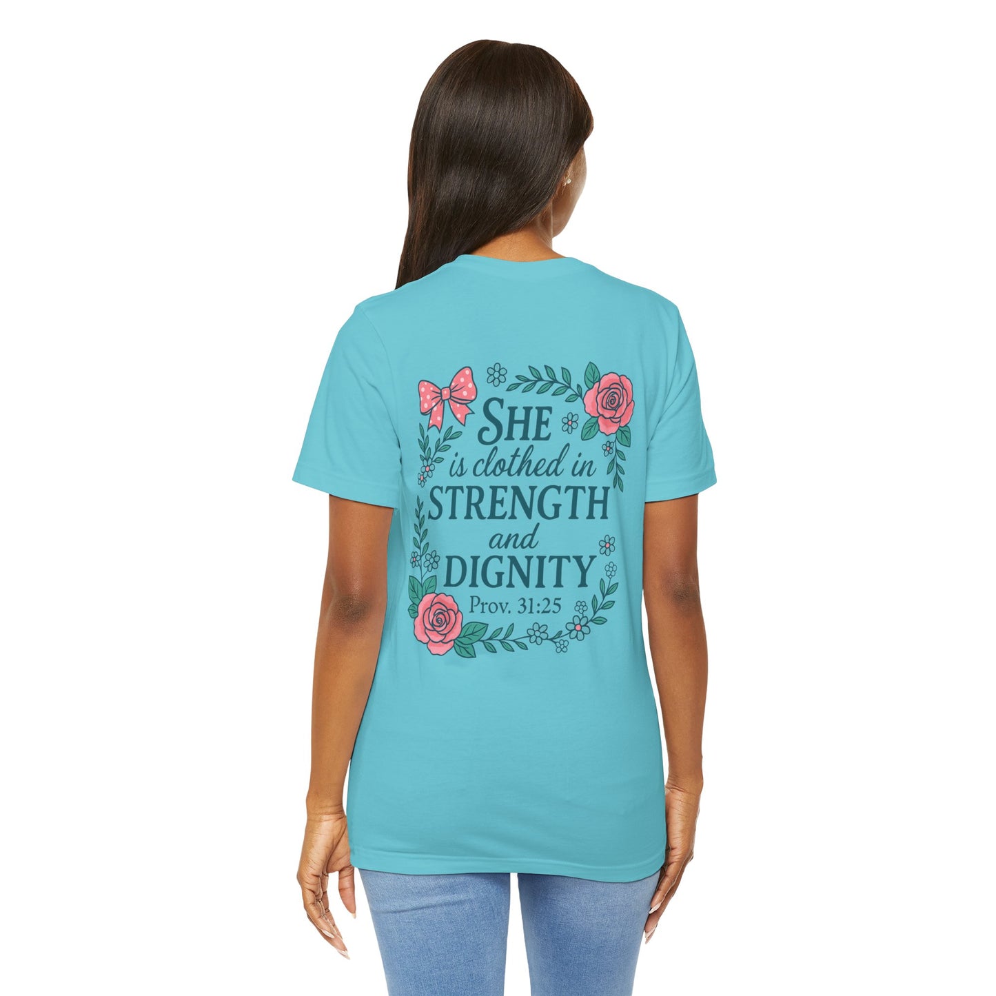 Proverbs 31:25 Tee