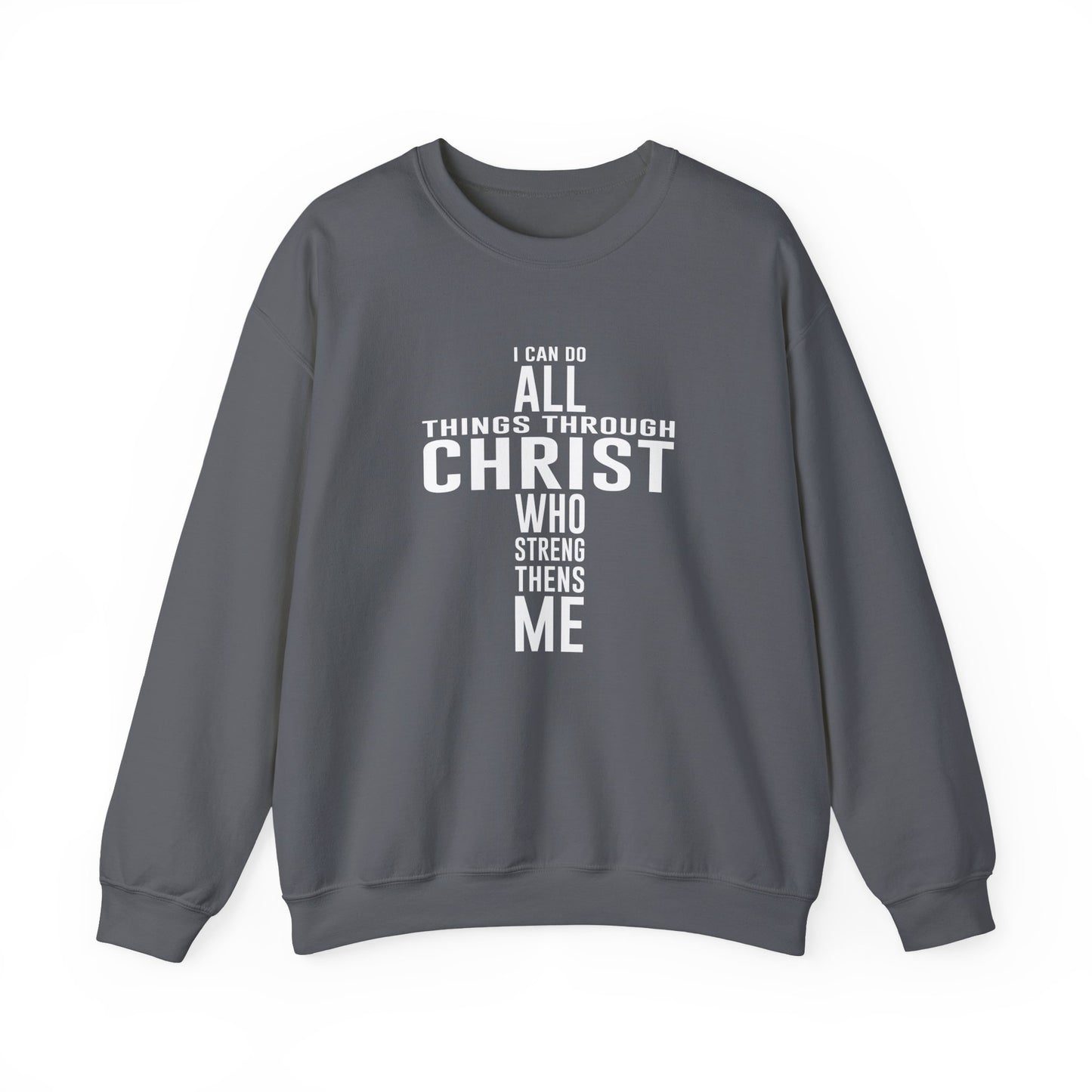 I Can Do All Things Crewneck Sweatshirt