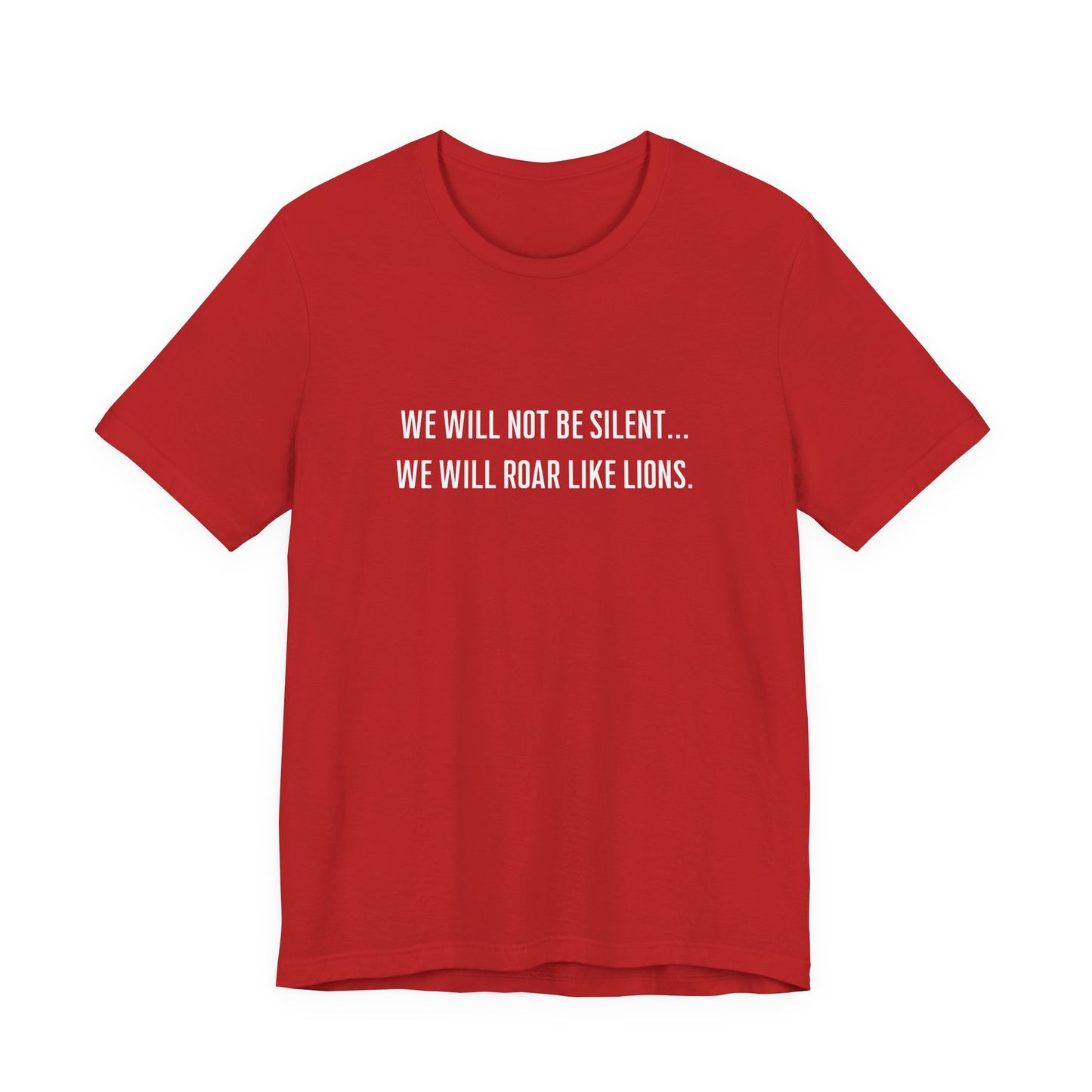 We Will Not Be Silent Tee