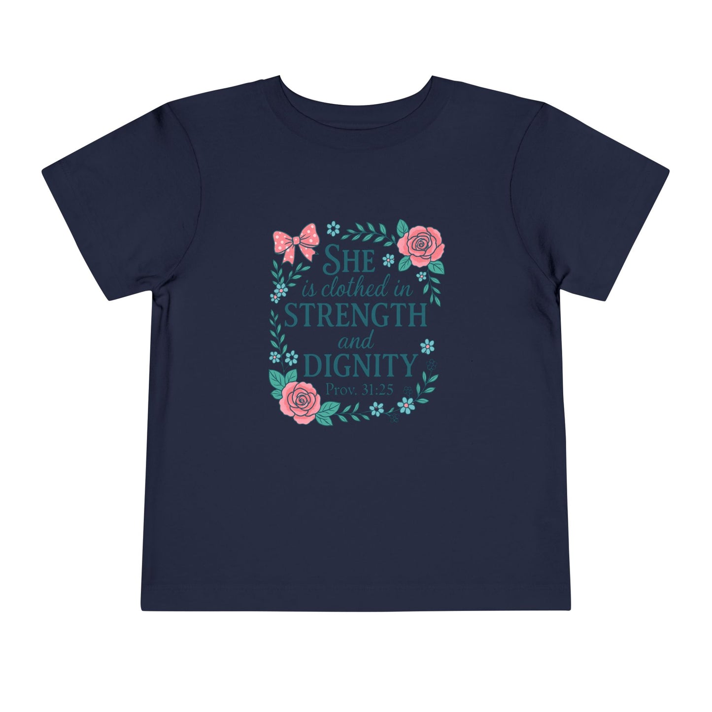 Proverbs 31:25 Toddler Tee