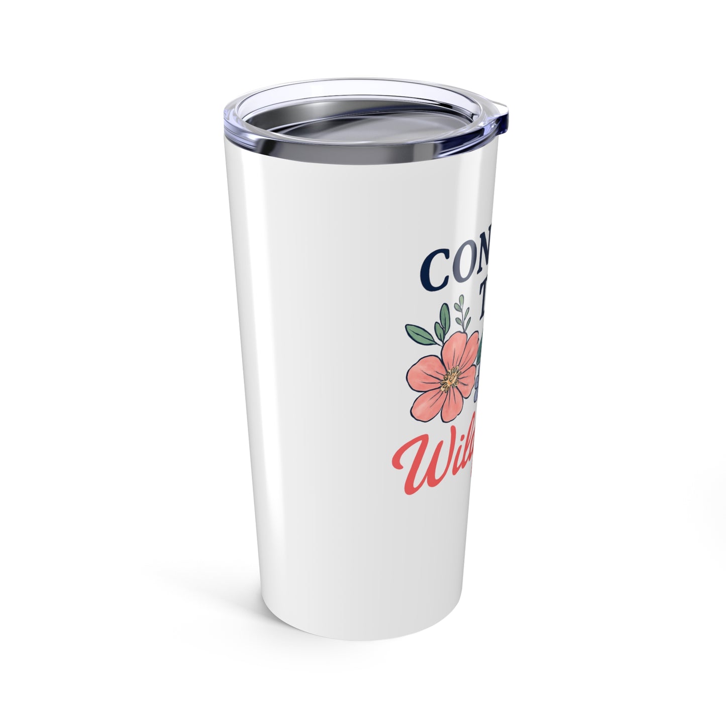Consider the Wildflowers Tumbler