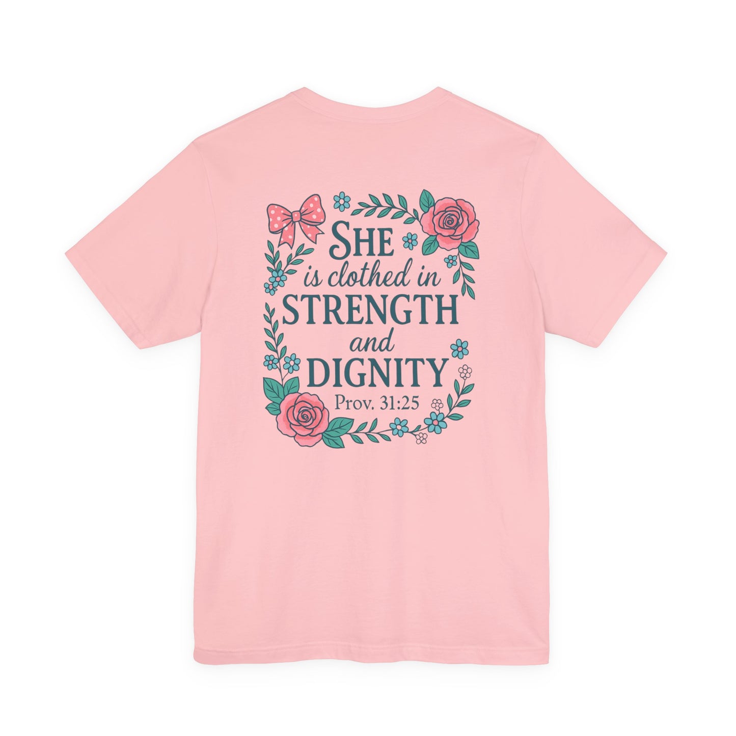 Proverbs 31:25 Tee