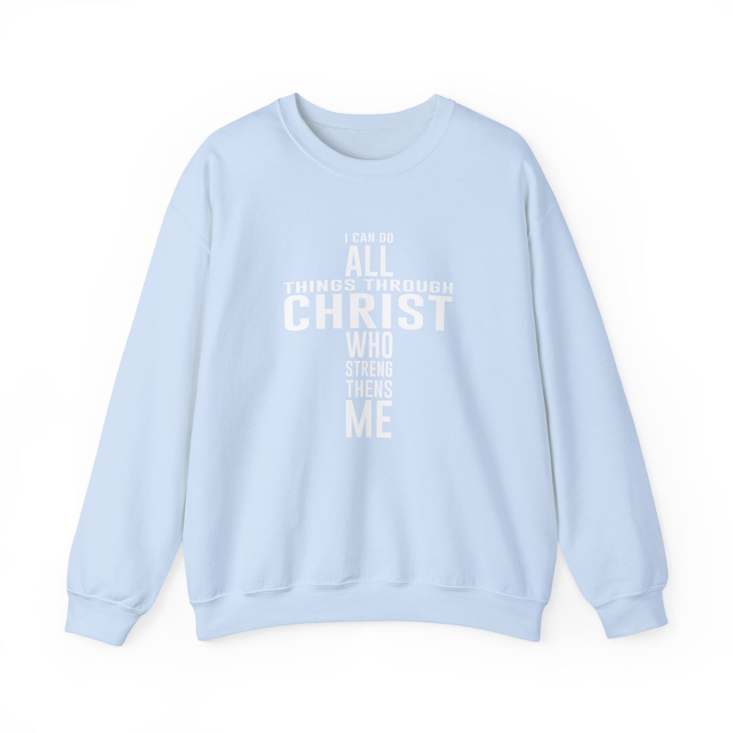 I Can Do All Things Crewneck Sweatshirt