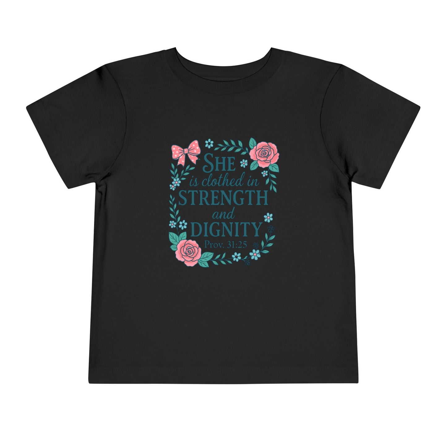 Proverbs 31:25 Toddler Tee