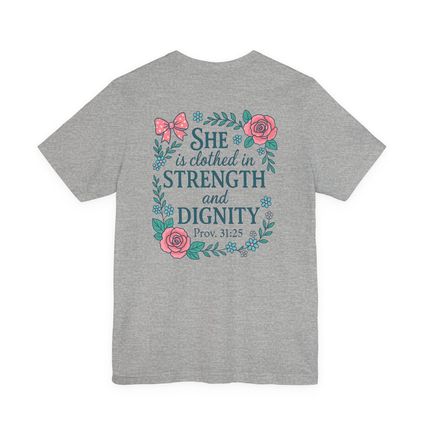 Proverbs 31:25 Tee