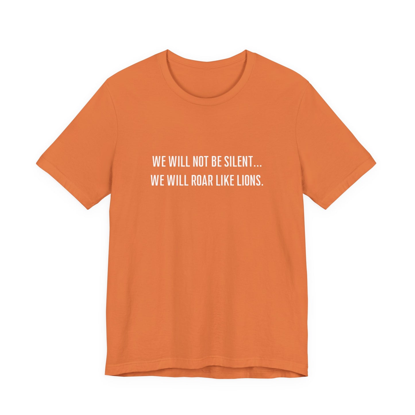 We Will Not Be Silent Tee