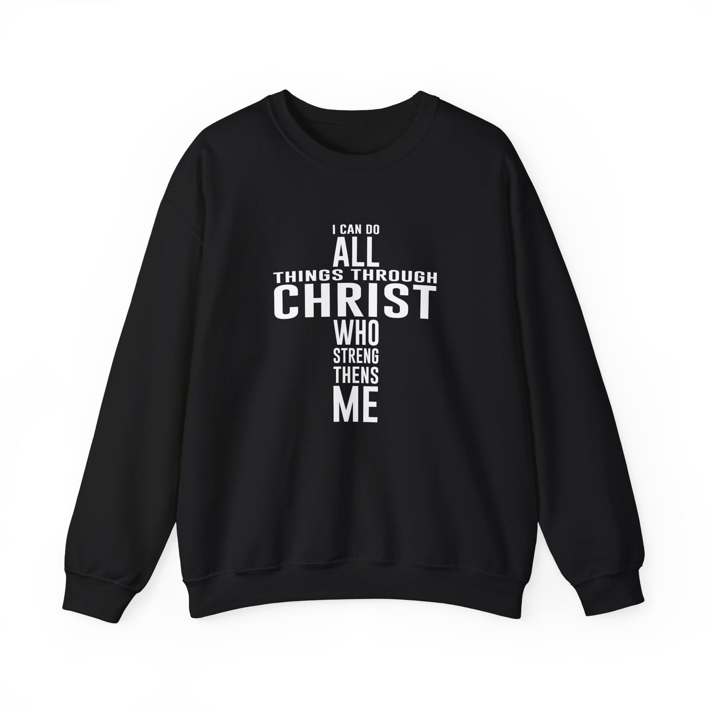 I Can Do All Things Crewneck Sweatshirt