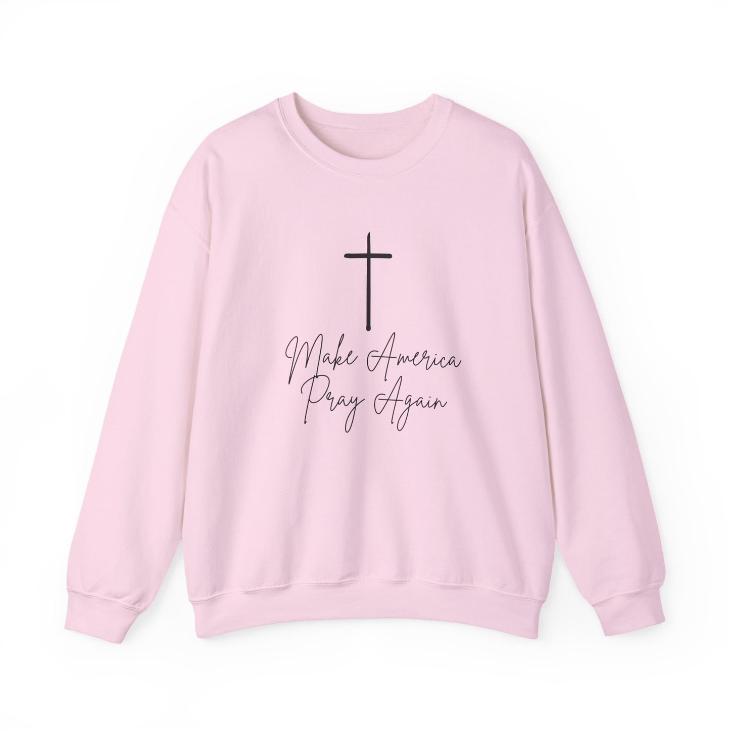 Make America Pray Again Crewneck Sweatshirt