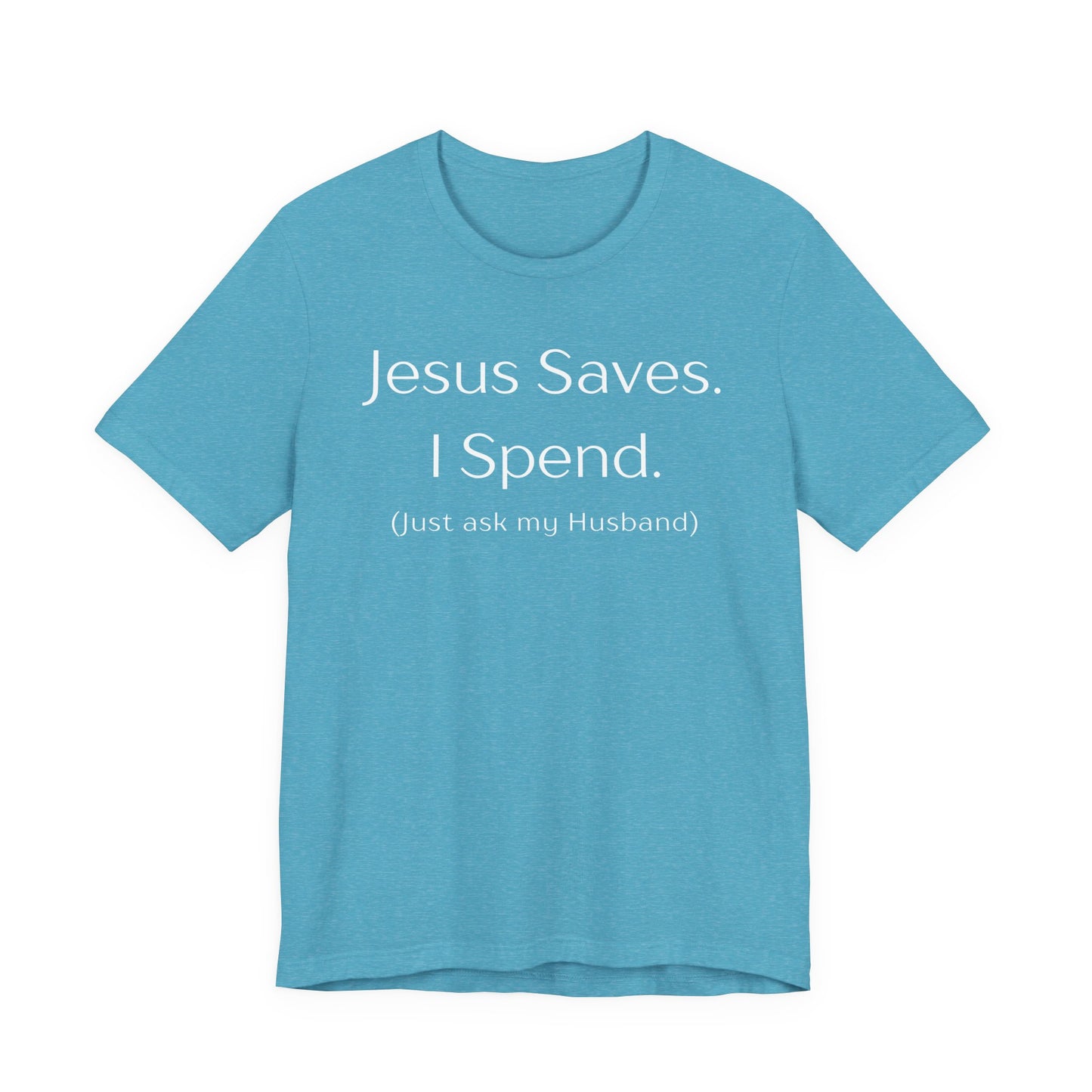 Jesus Saves Tee