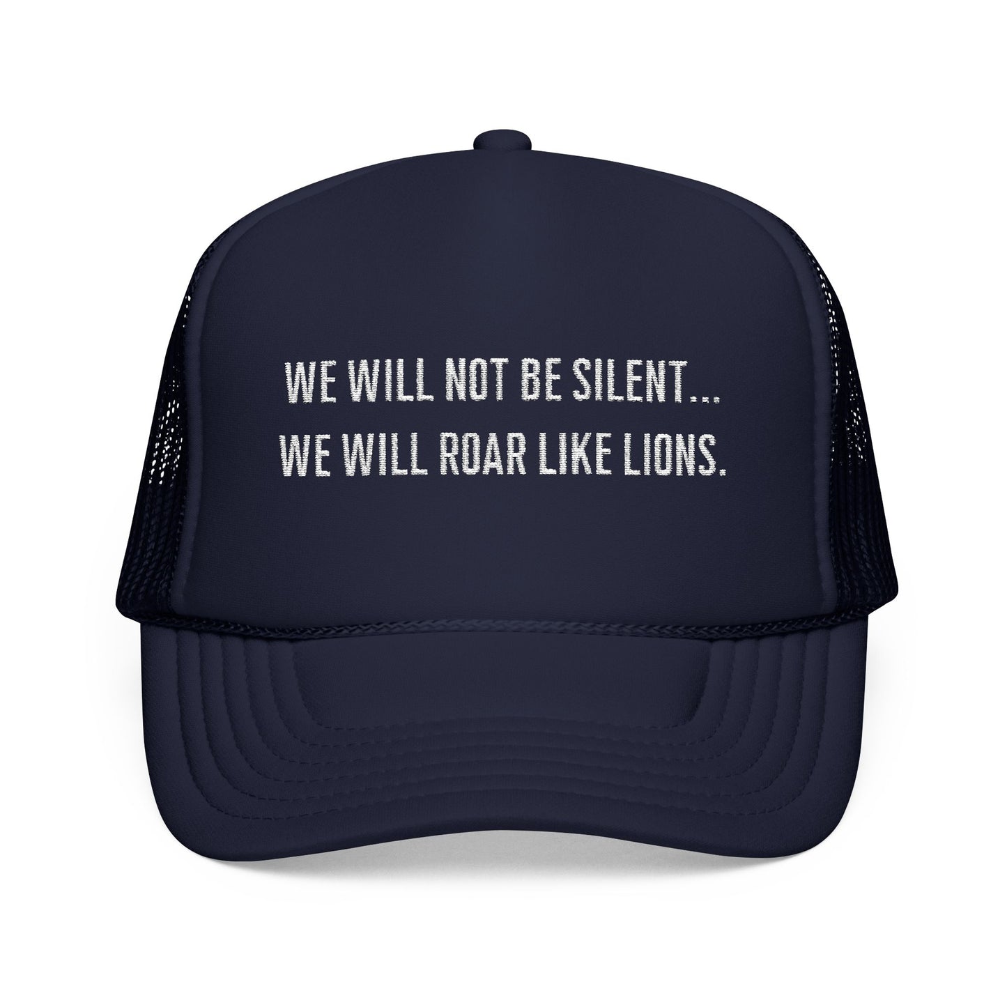 We Will Not Be Silent Trucker Hat