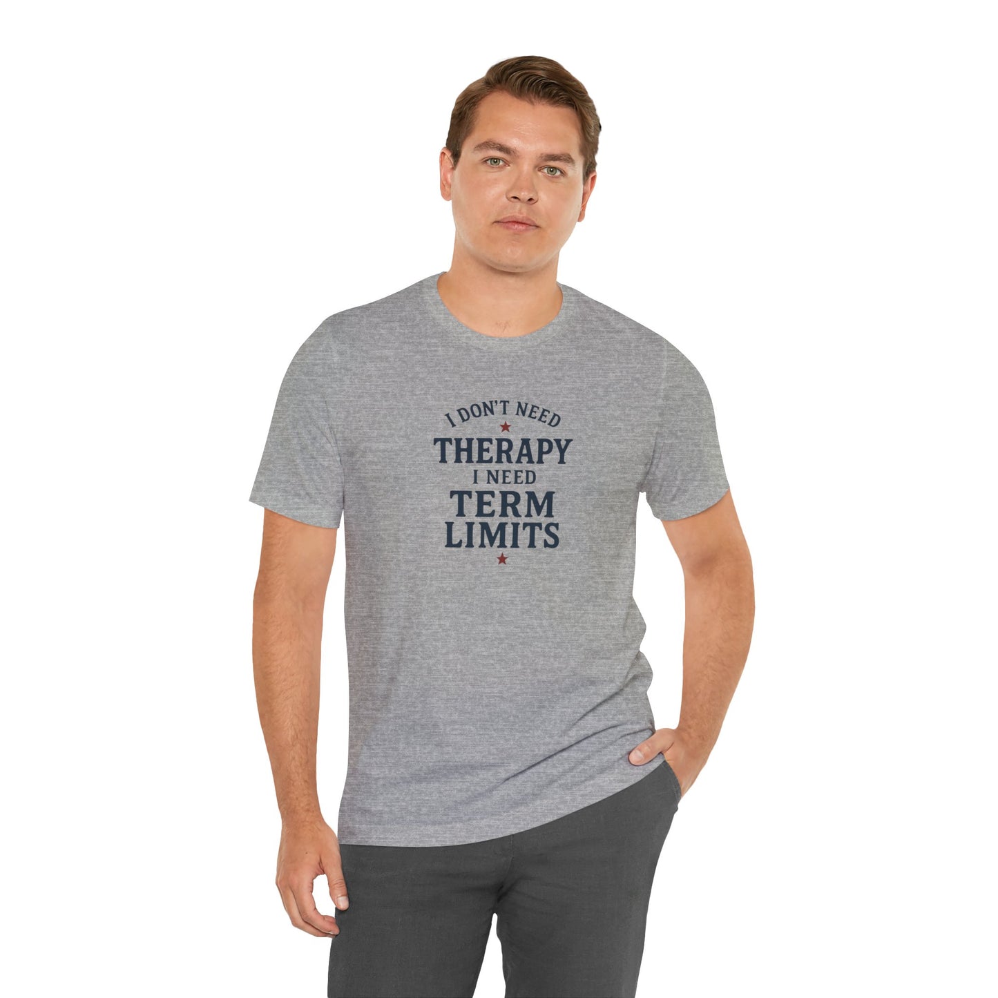 I Don't Need Therapy Tee