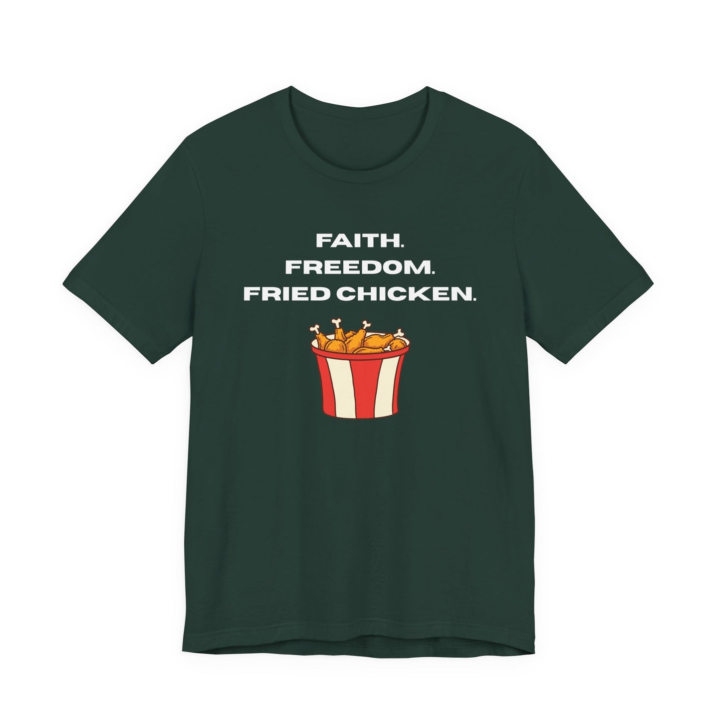 Faith, Freedom and Fried Chicken Tee