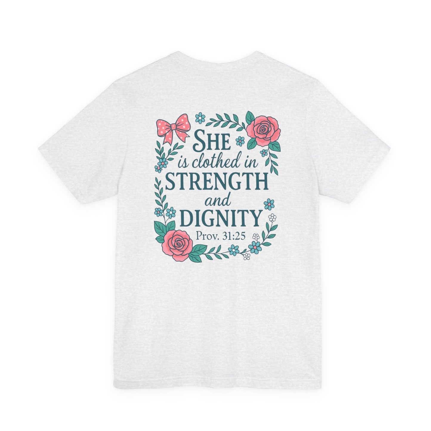 Proverbs 31:25 Tee