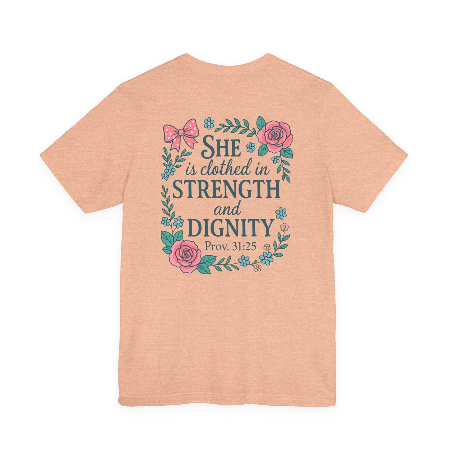 Proverbs 31:25 Tee